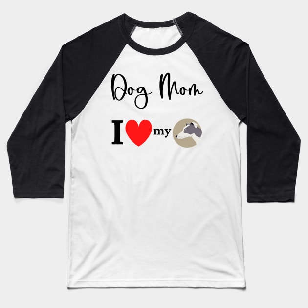 Dog Mom - I love my Greyhound 2 Baseball T-Shirt by onepony